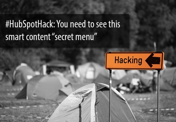 hubspot_hack_smart_content_secret_menu