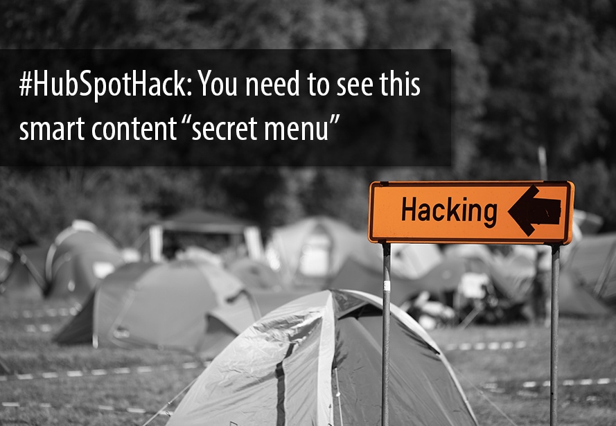 hubspot_hack_smart_content_secret_menu