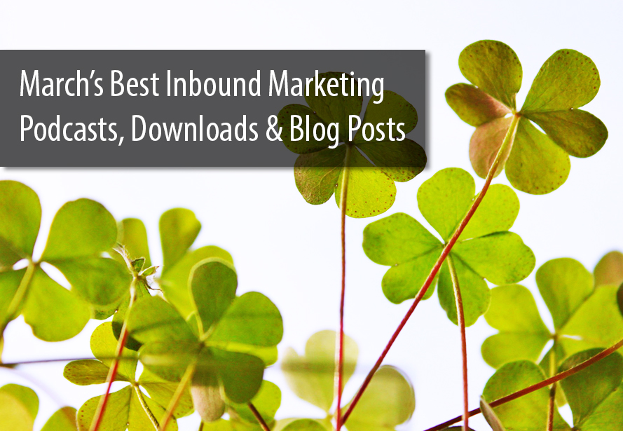 Marchbestinboundmarketingpodcastblogpostdownloads