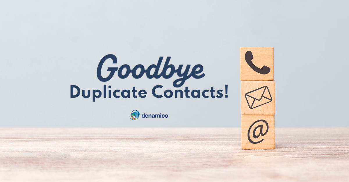 Goodbye Duplicate Contacts!